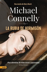La rubia de hormigón [AdN] - Michael Connelly - E-Book