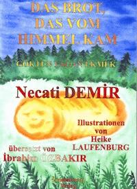 Das Brot, das vom Himmel kam - Necati Demir - E-Book
