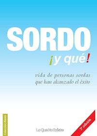 Sordo ¡y qué! - Varios autores - E-Book
