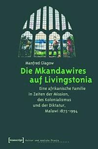 Die Mkandawires auf Livingstonia - Manfred Glagow - E-Book