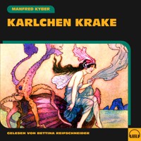 Karlchen Krake - Manfred Kyber - Hörbuch