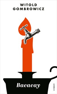 Bacacay - Witold Gombrowicz - E-Book
