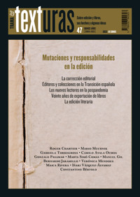 Texturas 47: Mutaciones y responsabilidades en la edición - Roger Chartier - E-Book
