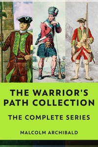The Warrior's Path Collection - Malcolm Archibald - E-Book