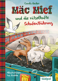 Mäc Mief und die rätselhafte Schafentführung - Carola Becker - E-Book