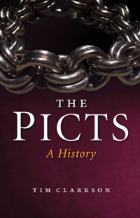 The Picts - Tim Clarkson - E-Book