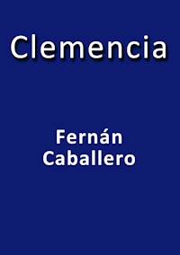 Clemencia - Fernán Caballero - E-Book