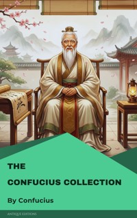 The Confucius Collection - Confucius - E-Book