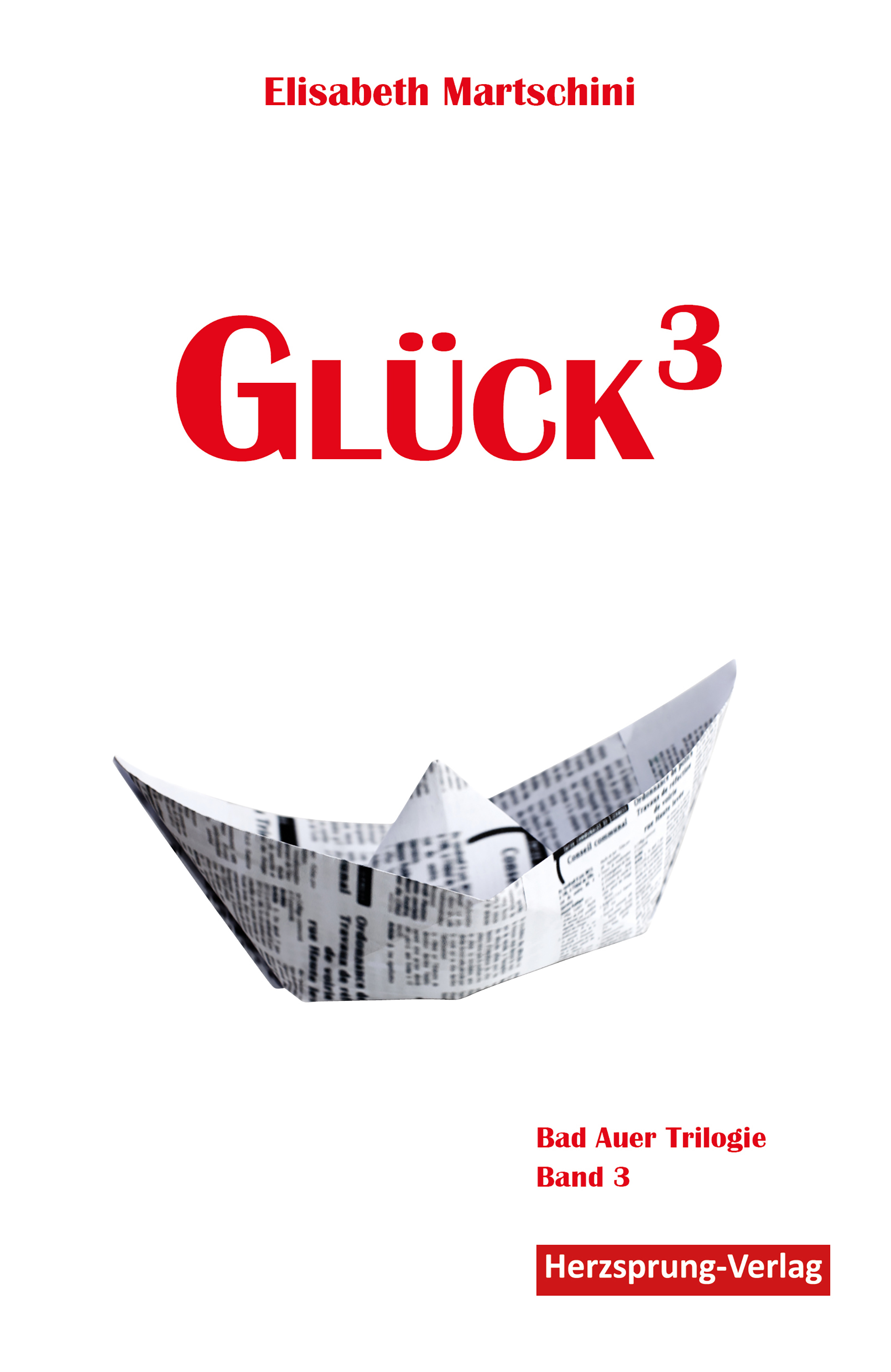 Glück3 - Elisabeth Martschini - E-Book