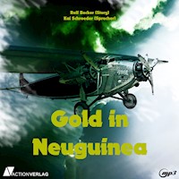 Gold in Neuguinea - Rolf Becker - Hörbuch