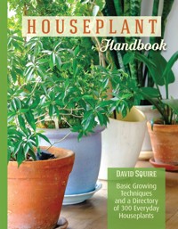 Houseplant Handbook - David Squire - E-Book