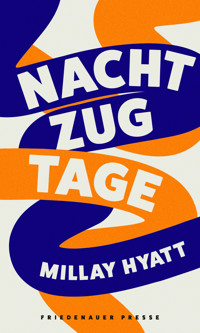 Nachtzugtage - Millay Hyatt - E-Book