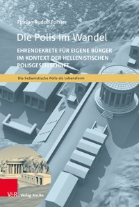 Die Polis im Wandel - Florian Rudolf Forster - E-Book