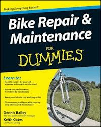 Bike Repair and Maintenance For Dummies - Dennis Bailey - E-Book