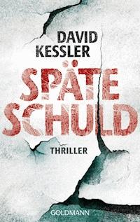 Späte Schuld - David Kessler - E-Book