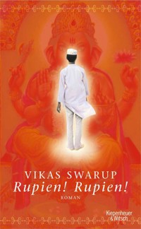 Rupien! Rupien! - Vikas Swarup - E-Book