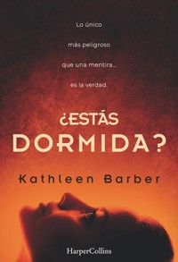 ¿Estás dormida? - Kathleen Barber - E-Book