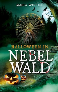 Halloween in Nebelwald - Maria Winter - E-Book