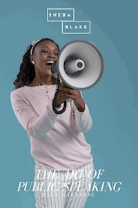 The Art of Public Speaking - Dale Carnegie - E-Book
