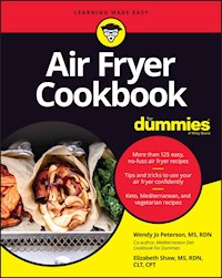 Air Fryer Cookbook For Dummies - Wendy Jo Peterson - E-Book