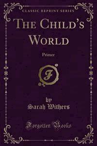 The Child's World - Hetty S. Browne - E-Book