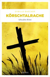 Körschtalrache - Sybille Baecker - E-Book