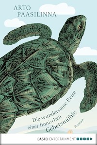 Die wundersame Reise einer finnischen Gebetsmühle - Arto Paasilinna - E-Book
