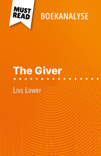 The Giver van Lois Lowry (Boekanalyse) - Yann Dalle - E-Book