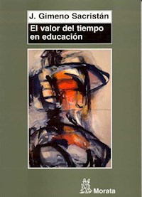 El valor del tiempo en educación - José Gimeno Sacristán - E-Book