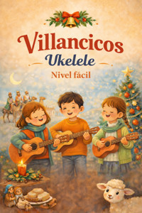Partituras de Villancicos para Ukelele fácil - Joan Capafons - E-Book