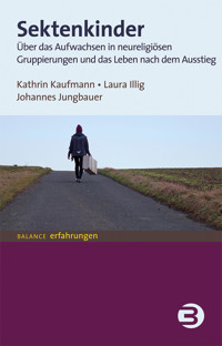 Sektenkinder - Kathrin Kaufmann - E-Book