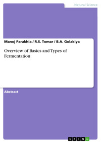 Overview of Basics and Types of Fermentation - Manoj Parakhia - E-Book