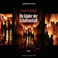 Die Kinder der Schattenstadt - Frank Haubold - Hörbuch