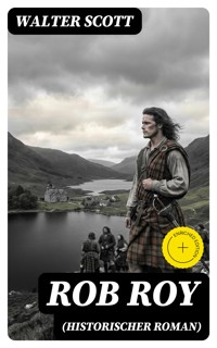 Rob Roy (Historischer Roman) - Walter Scott - E-Book