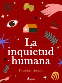 La inquietud humana - Francisco Sicardi - E-Book