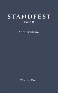 STANDFEST Band 2 - Anreizsysteme - Fidelius Knox - E-Book