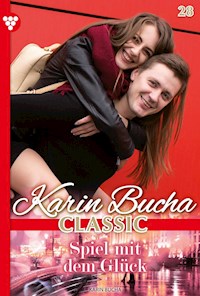 Spiel mit dem Glück - Karin Bucha - E-Book