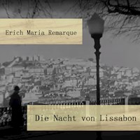 Die Nacht von Lissabon - Erich María Remarque - Hörbuch