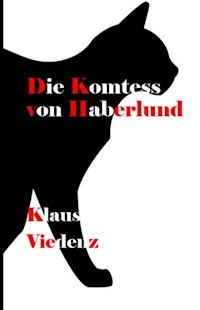 Die Komtess von Haberlund - Klaus Viedenz - E-Book