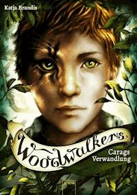 Woodwalkers (1). Carags Verwandlung - Katja Brandis - E-Book