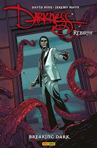 Darkness - Rebirth 2: Breaking Dark - David Hine - E-Book