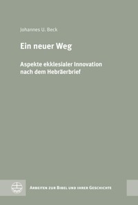 Ein neuer Weg - Johannes U Beck - E-Book