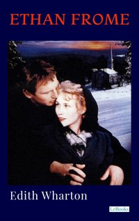 Ethan Frome - Edith Wharton - E-Book + Hörbuch