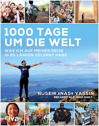 1000 Tage um die Welt - Nuseir Yassin - E-Book