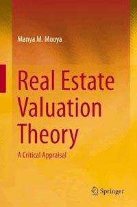 Real Estate Valuation Theory - Manya M. Mooya - E-Book
