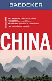 Baedeker Reiseführer China - Dr. Hans-Wilm Schütte - E-Book