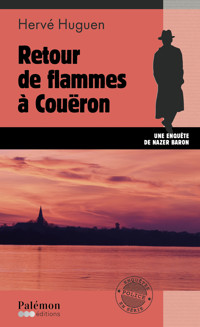 Retour de flammes à Couëron - Hervé Huguen - E-Book