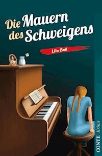 Die Mauern des Schweigens - Lilo Beil - E-Book