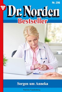 Sorgen um Anneka - Patricia Vandenberg - E-Book