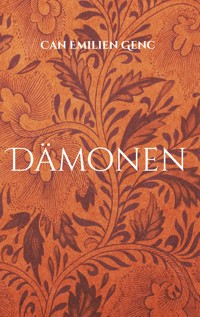 Dämonen - Can Emilien Genc - E-Book